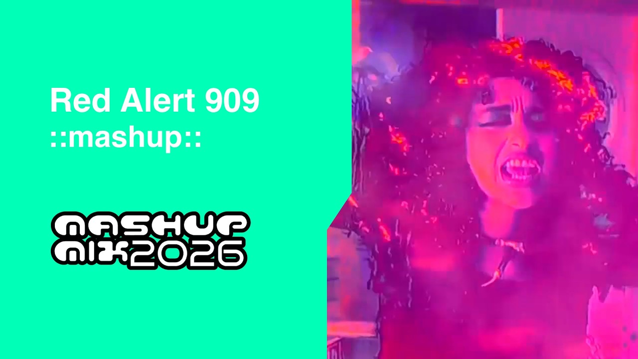 ::MASHUP:: Red Alert 909