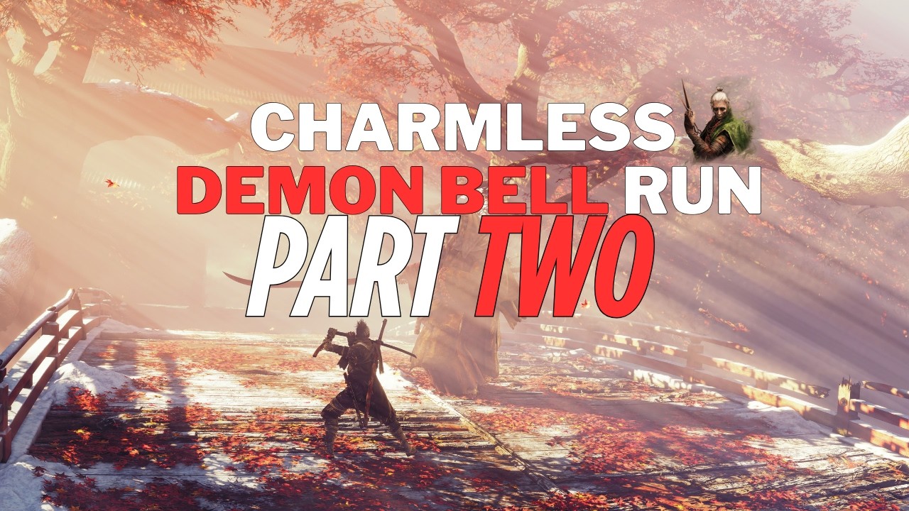 Sekiro: Charmless Demon bell Run (NG+5) |  THIS RUN MIGHT BREAK ME LADY BUTTERFLY HEADLOSS!!