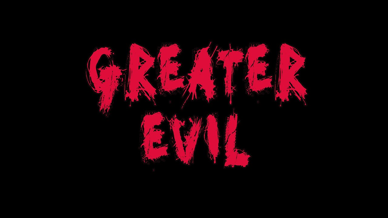 Greater Evil - A Searing Action Short Film