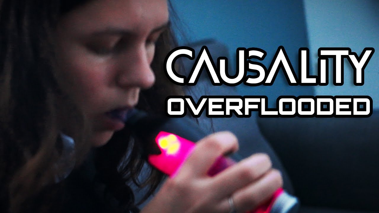 Causality - Overflooded [Music Video]