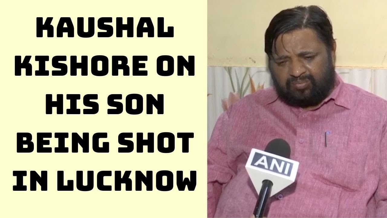 Have Full Faith In Police Investigation: Kaushal Kishore On His Son Being Shot In Lucknow