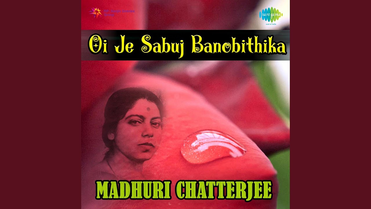 Oi Je Sabuj Bonbithika