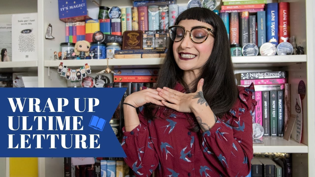 WRAP UP delle mie ULTIME LETTURE
