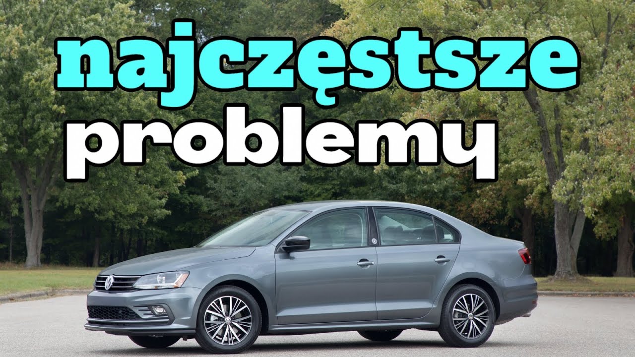 Typowe problemy Volkswagen Jetta 6 - Porady dotyczące zakupu