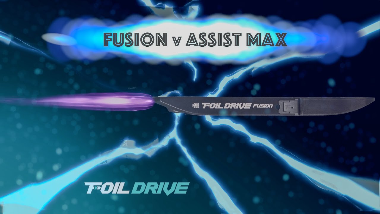 Foil Drive Fusion против Assist MAX