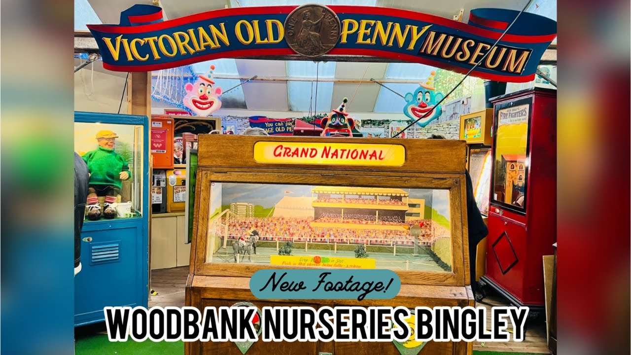 Woodbank Nurseries Bingley Old Penny Arcade Machines @AmusementsRevisited