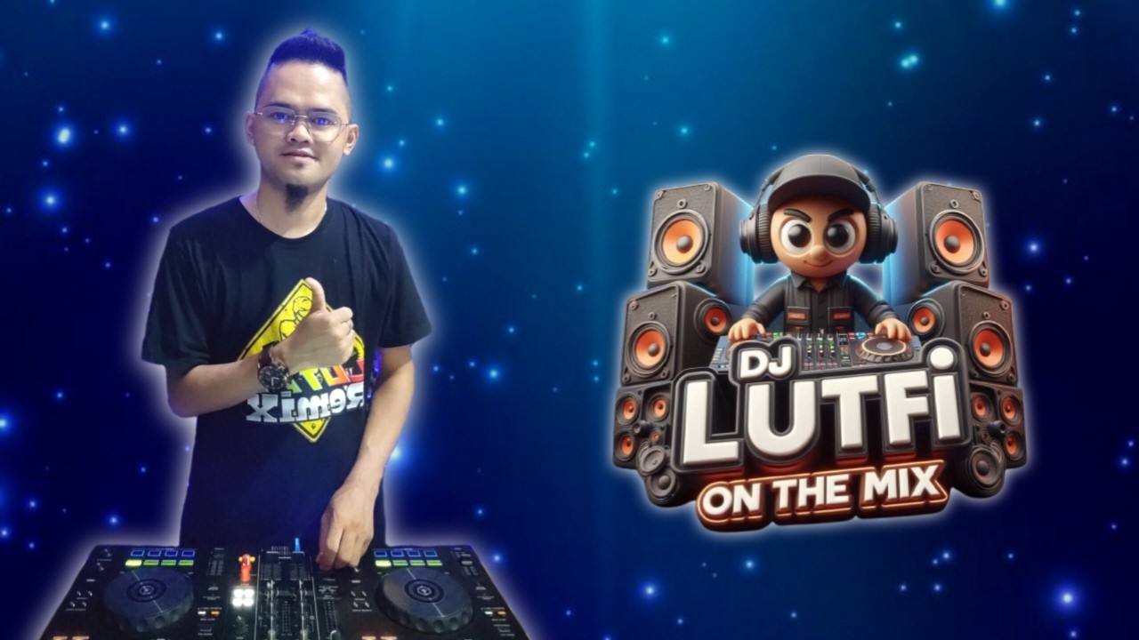 TERBARU DJ LUTFI 2026 2 7 SESSION 2 | KUMPULAN LAGU LAGU ENAK TERBARU 2026