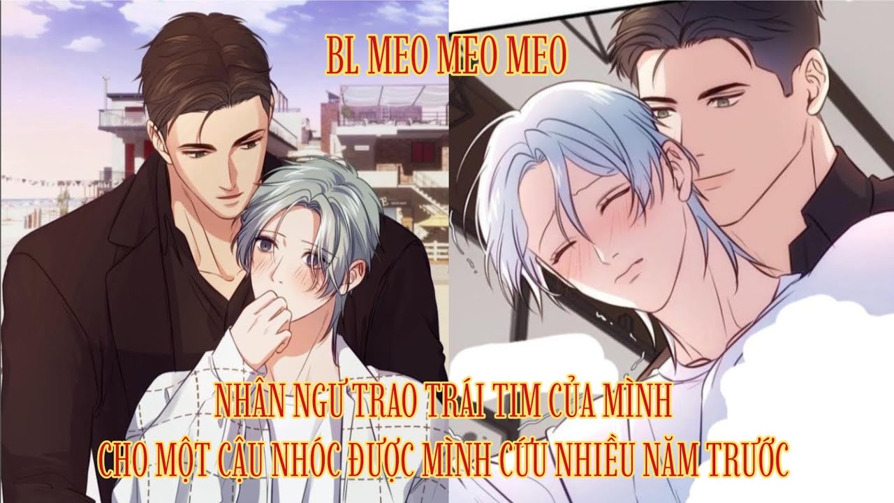 REVIEW TRUYỆN | MỐI TÌNH ĐẦU CỦA NHÂN NGƯ LÀ CẬU NHÓC ĐƯỢC MÌNH CỨU NĂM ĐÓ |BL MEO MEO MEO