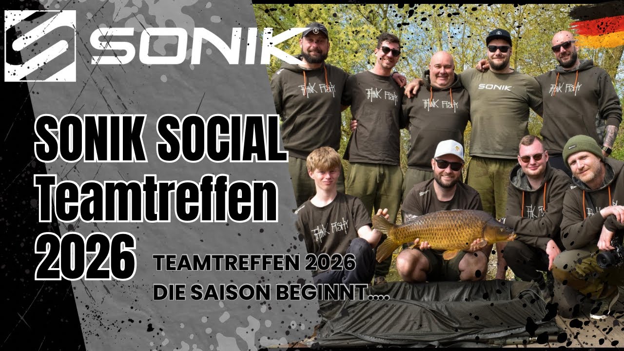 SONIK SOCIAL TEAMTREFFEN 2026: Die Fische laufen, Rigkunde und Futtertaktik&hellip;..