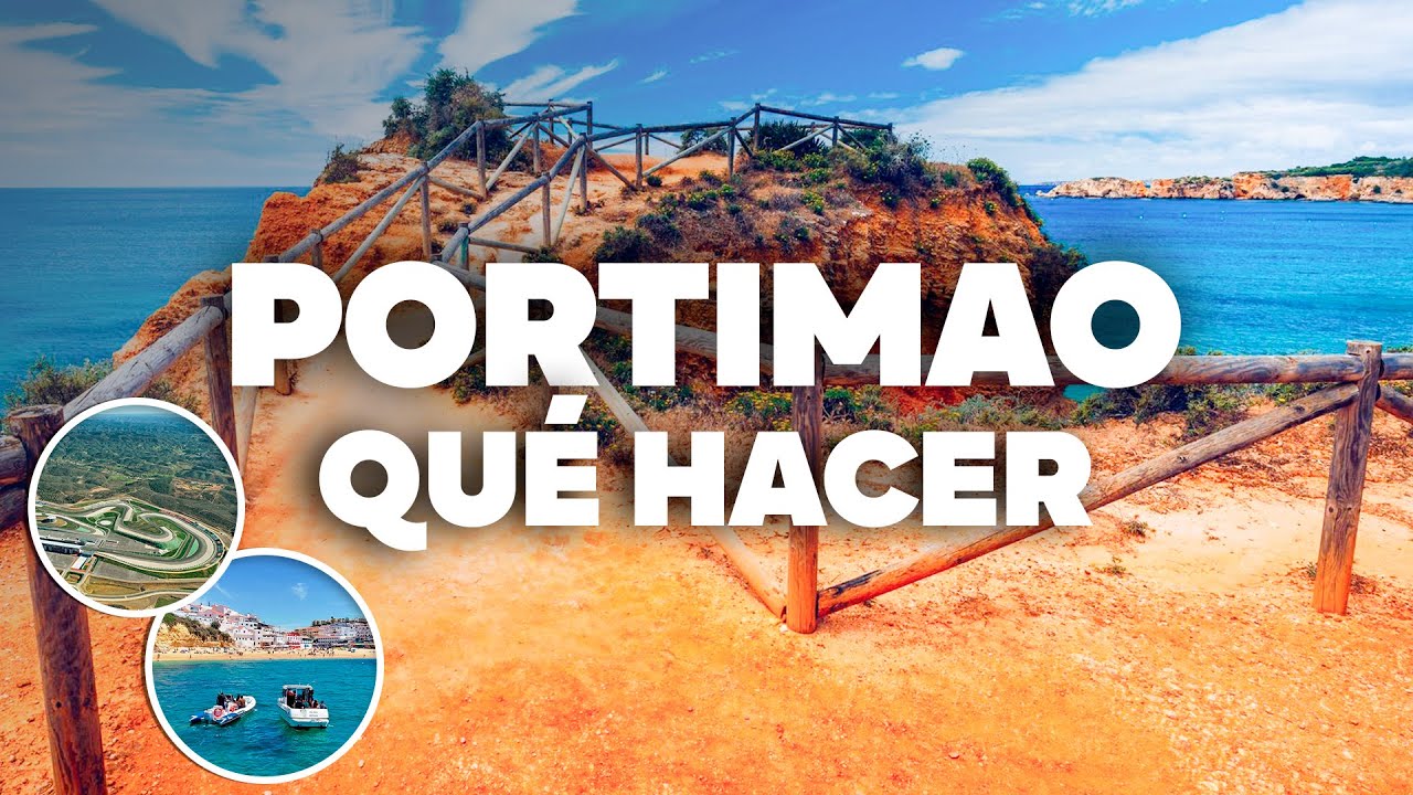 QUÉ HACER EN PORTIMAO! Atracciones y Actividades Imperdibles!