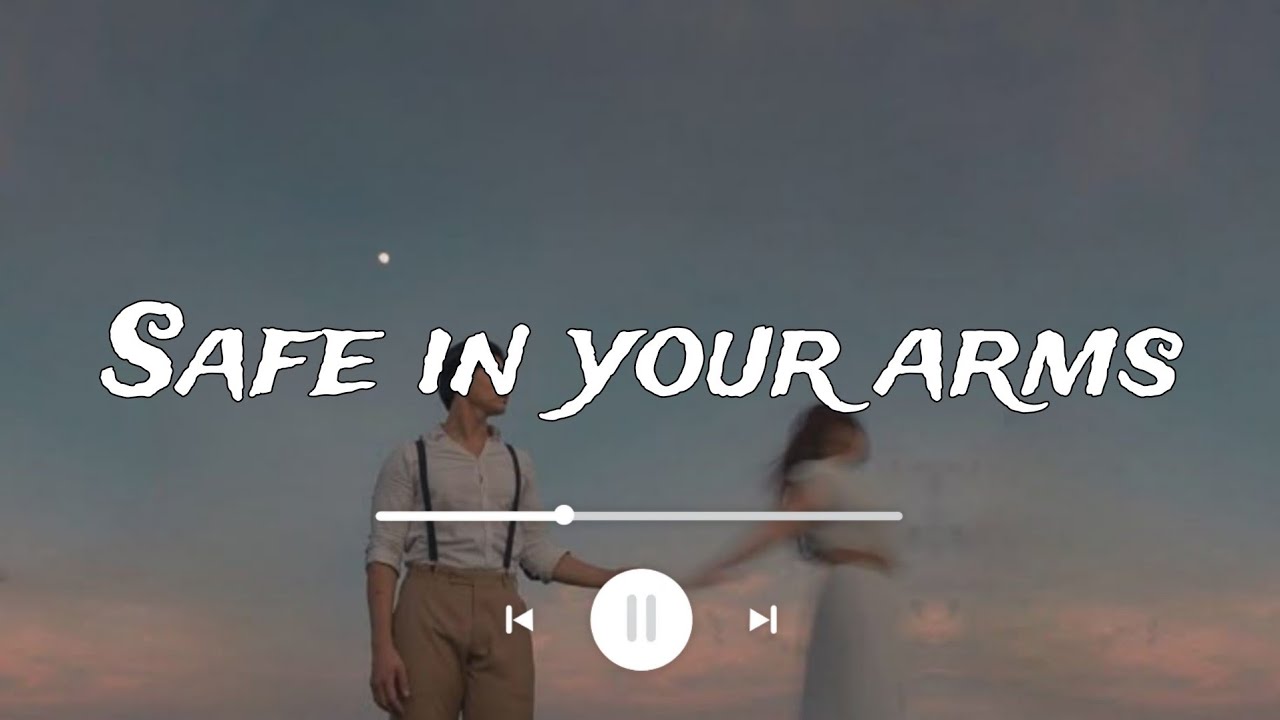 Safe in Your Arms – Lyric Video | Heartfelt Romantic Music