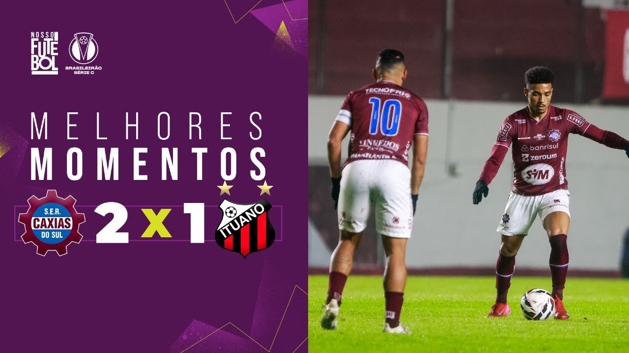 CAXIAS VENCE E &Eacute; O NOVO L&Iacute;DER! - Caxias 2 x 1 Ituano - Melhores Momentos - S&eacute;rie C 2025