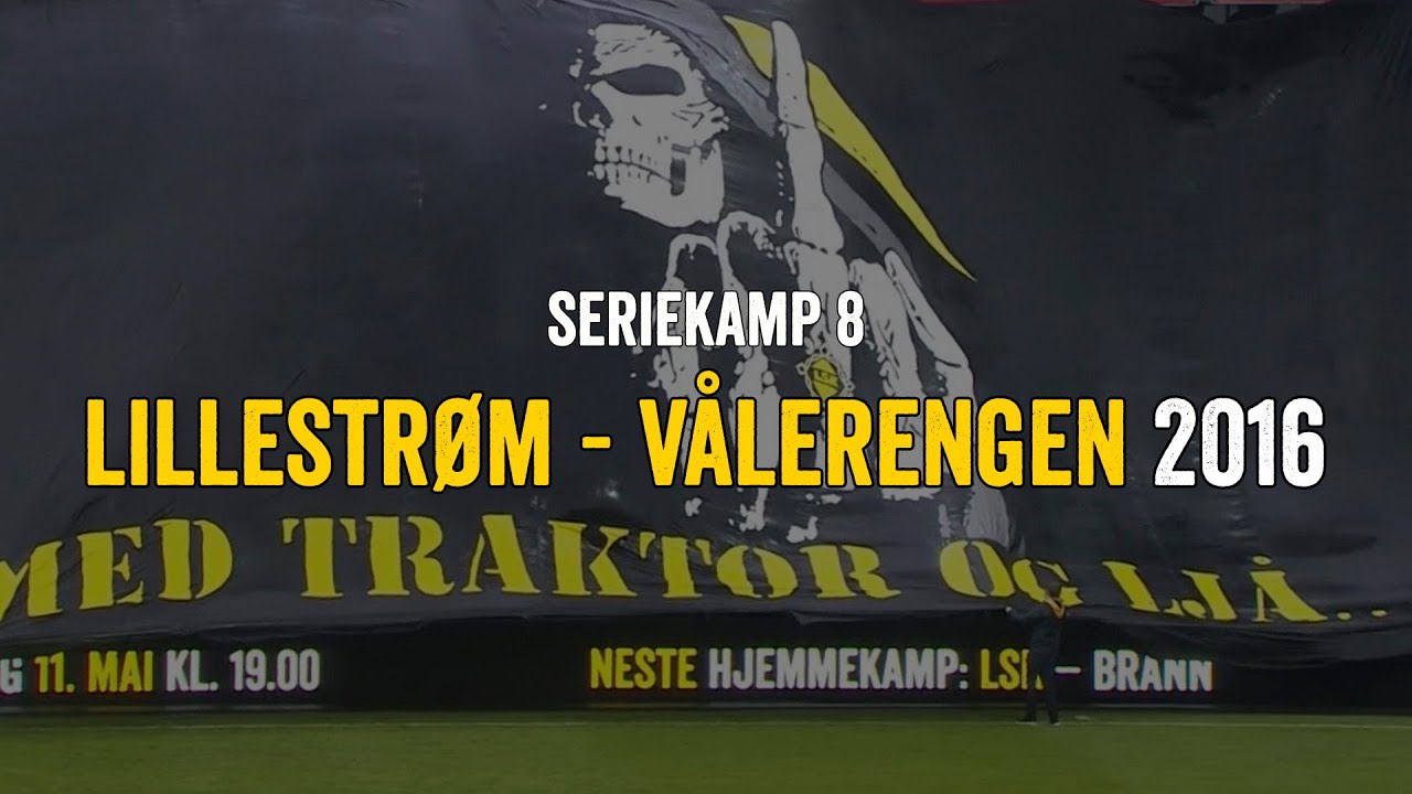 Lillestrøm - Vålerengen 2016