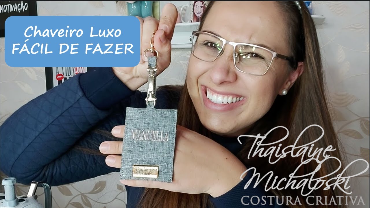 CHAVEIRO LUXO - FÁCIL E SIMPLES DE FAZER - PAP - Costurando com Thaislaine Michaloski