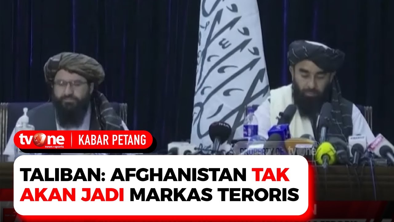 Taliban Tidak Akan Membalas Siapapun, Setelah Kuasai Afghanistan | Kabar Petang tvOne