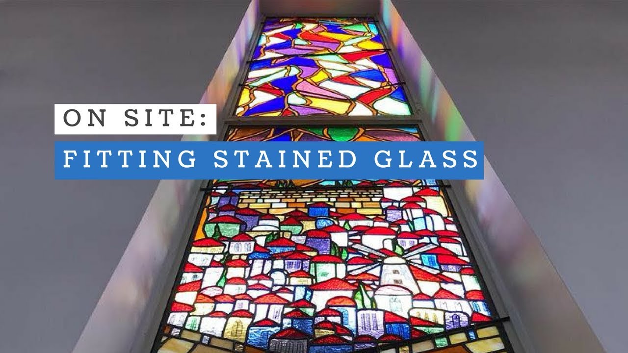 On Site: Fitting Manchester Great & New Synagogue Stained Glass Windows
