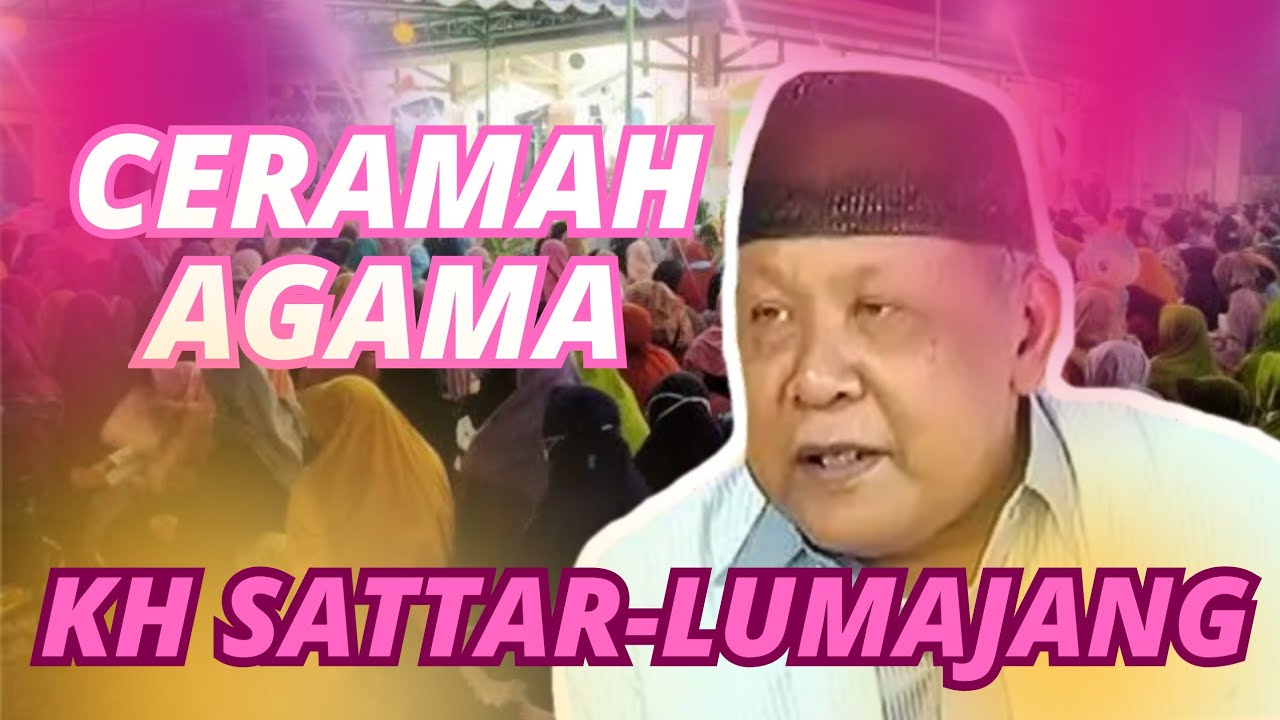 Ceramah kh sattar