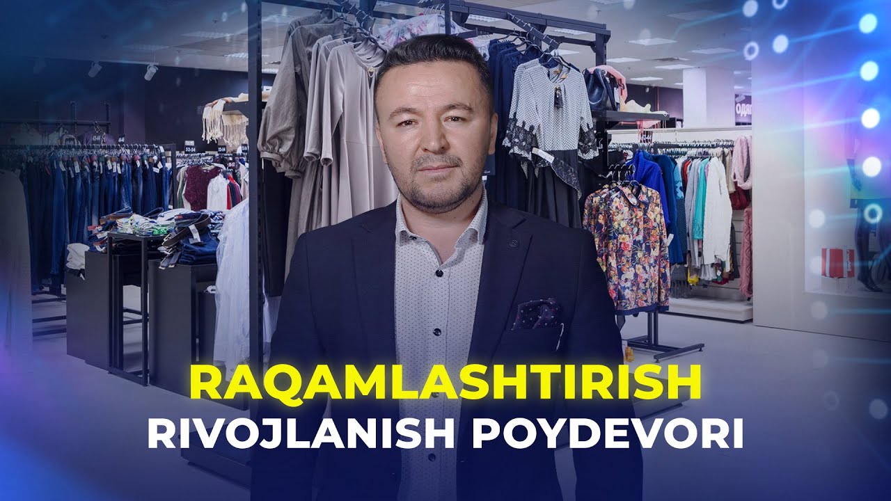 Raqamlashtirish &mdash; rivojlanish poydevori