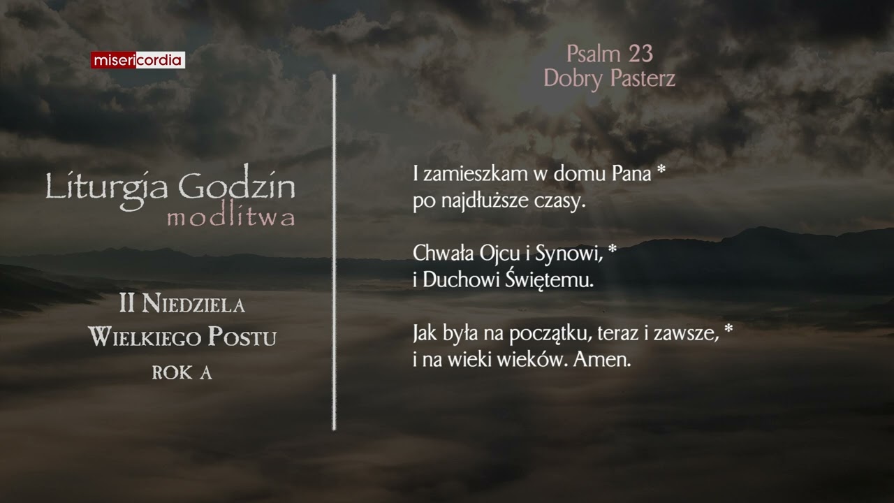 Liturgia Godzin | Modlitwa Południowa | II Niedziela Wielkiego Postu (rok A)