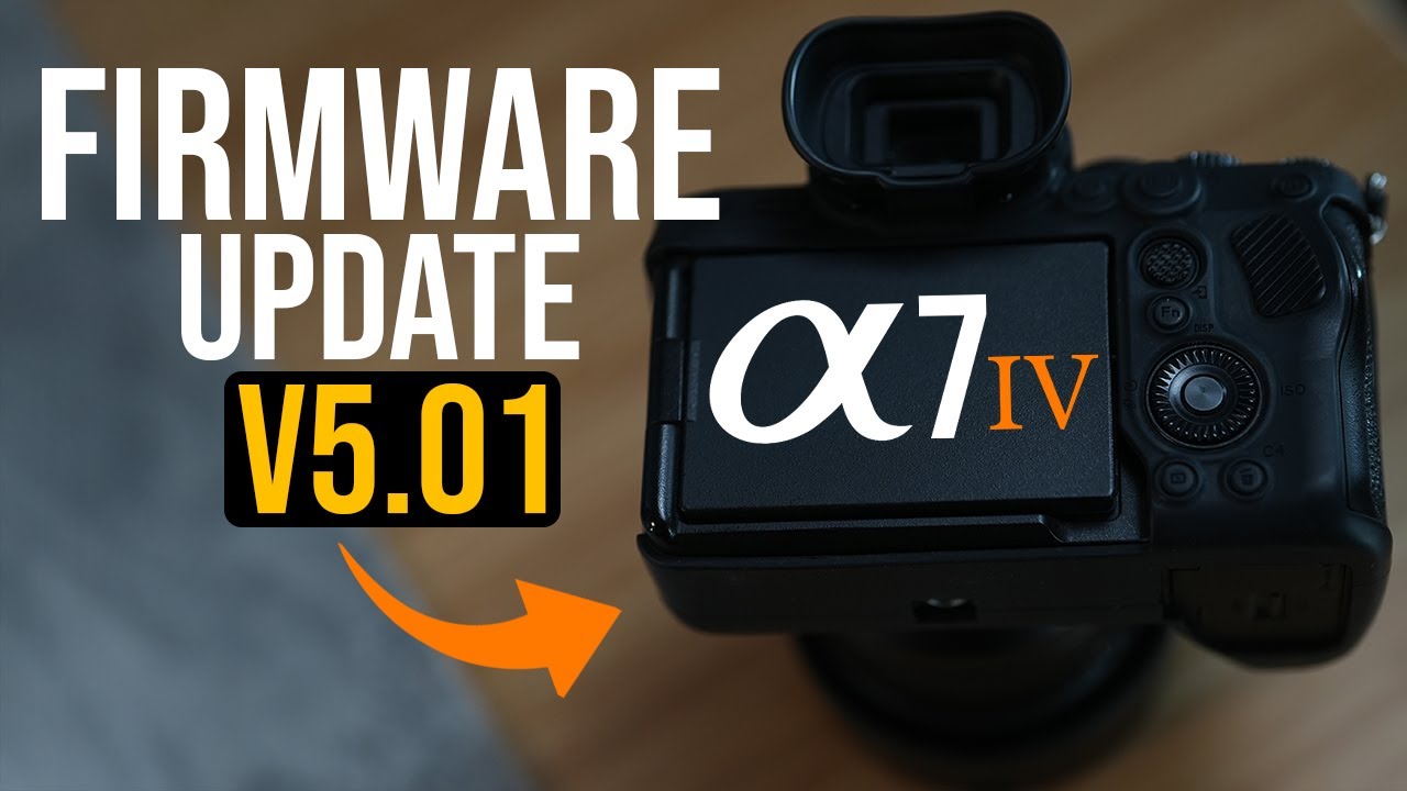 UPGRADE Your SONY A7 IV: Complete Firmware Update 5.01 Tutorial