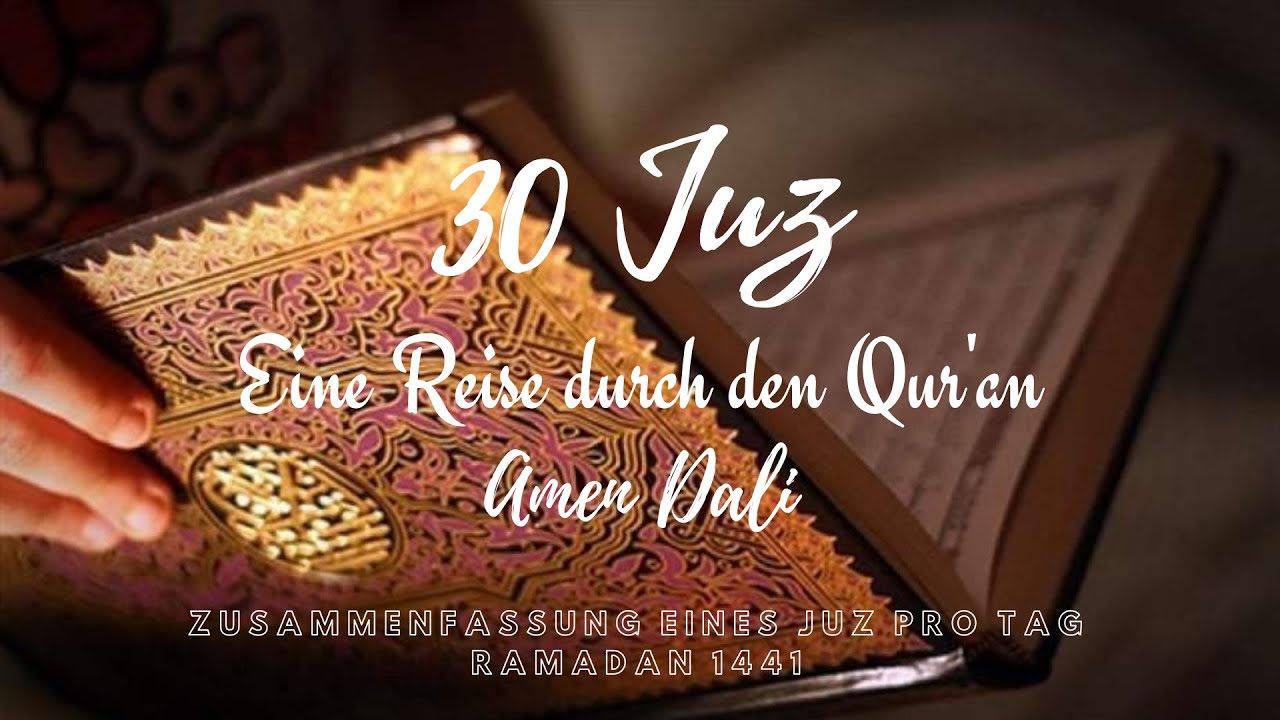 Eine Reise durch den Qur'an: Juz 16 - Amen Dali