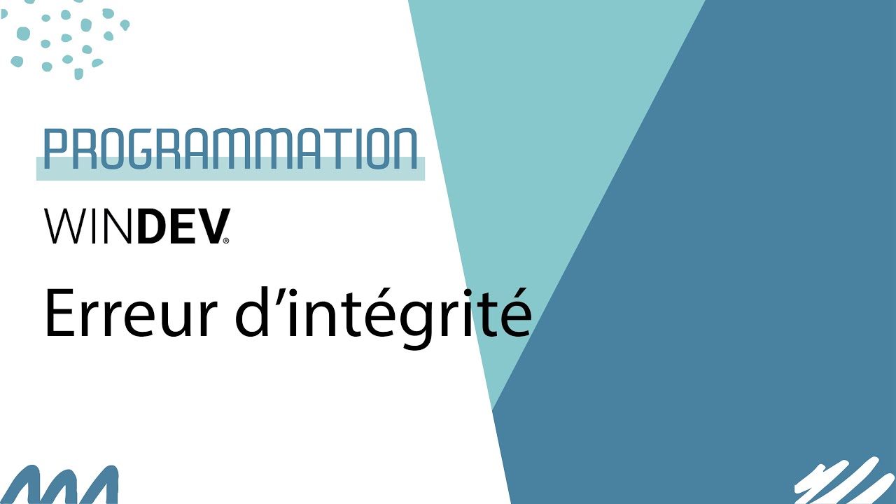 WINDEV : Erreur d'intégrité, comment résoudre ce problème de votre base de données.