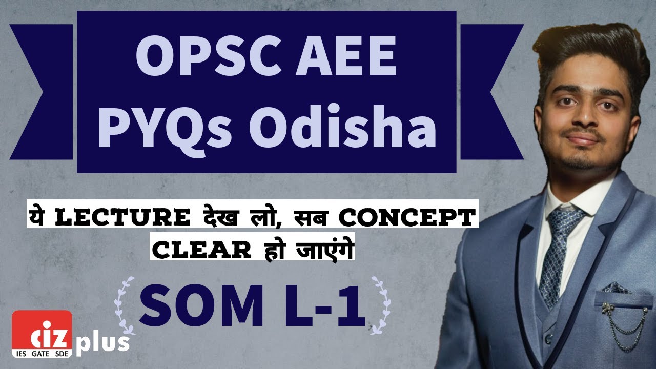 OPSC AEE Recruitment PYQ | SOM (L-1) | Odisha Assistant Executive Engineer 210 Vacancies