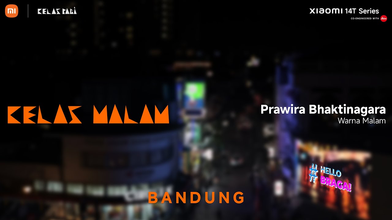 Kelas Malam Bandung | Prawira Bhaktinagara | Warna Malam