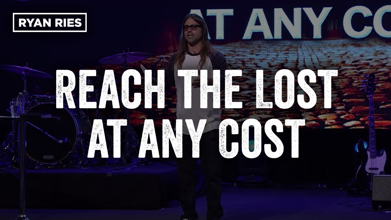 REACH THE LOST AT ANY COST (Mark 2) // Ryan Ries