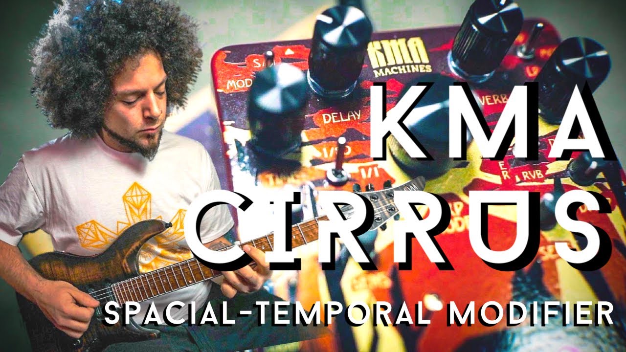 Из чего сделаны звуковые мечты | KMA CIRRUS Reverb & Delay