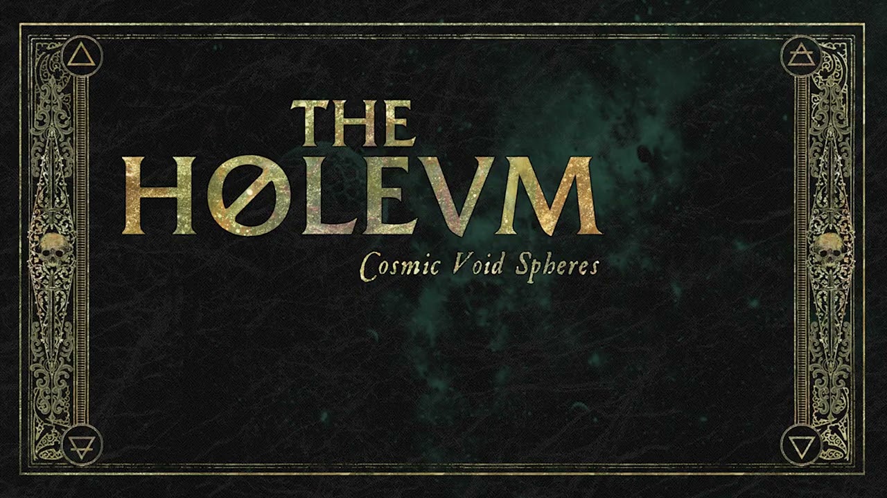 THE HOLEUM - Cosmic Void Spheres (official audio)