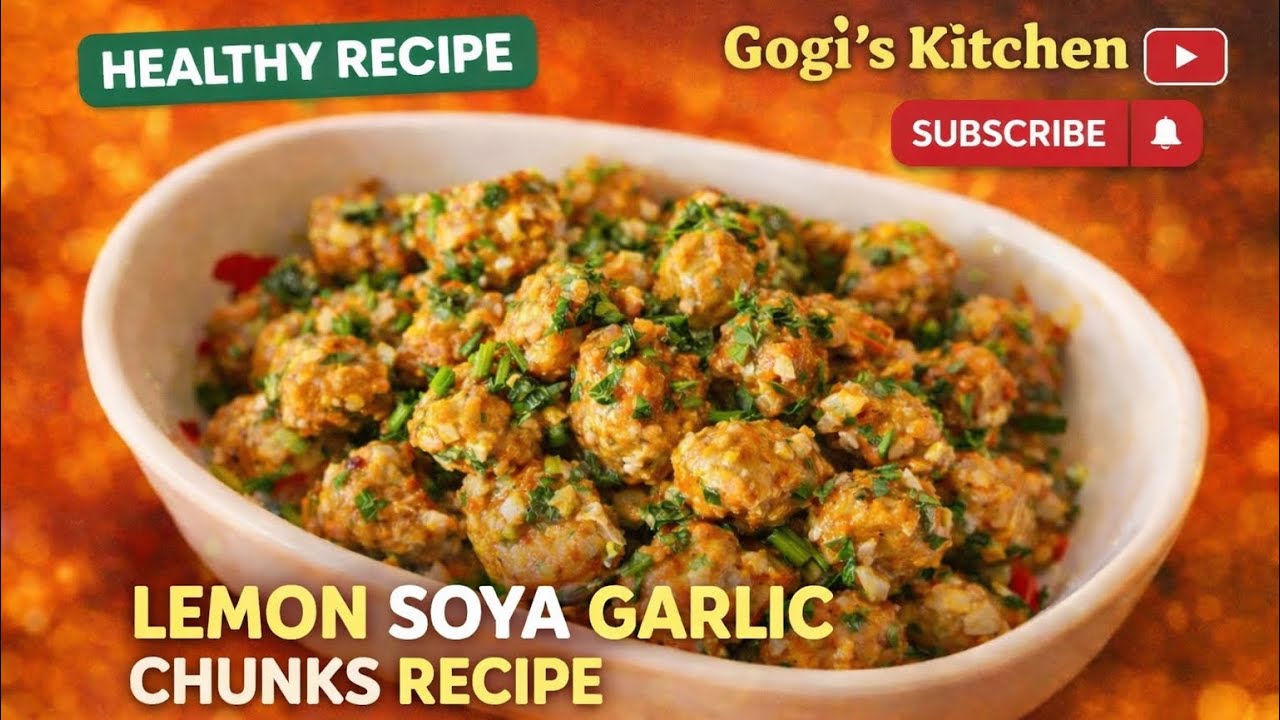 Easy Lemon Soya Chunks Recipe | Healthy Protein Veg Snack | Gogi’s Kitchen