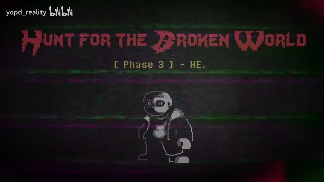 Hurt For The Broken World: [Phase 3] - HE. - Annihilation battle