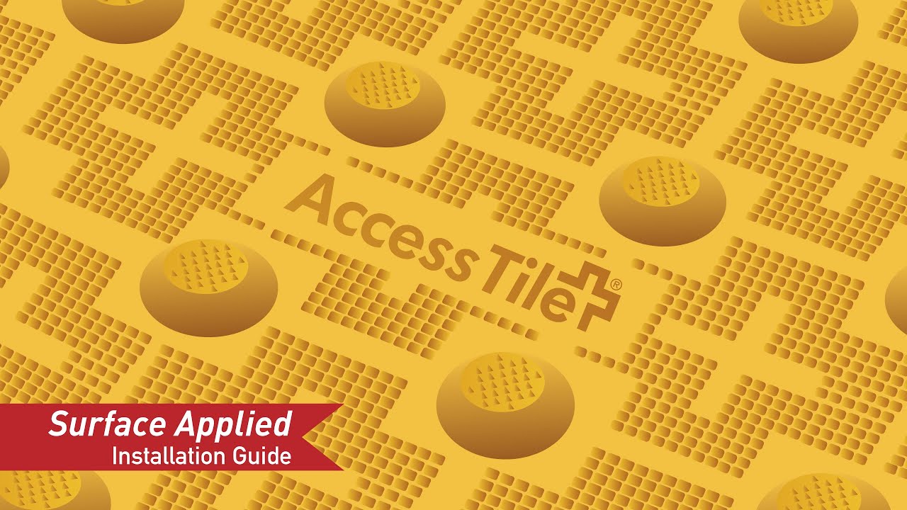 Surface Applied Installation Guide | Access Tile