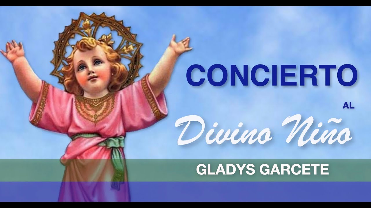 Concierto al Divino Niño. Música Católica. Gladys Garcete