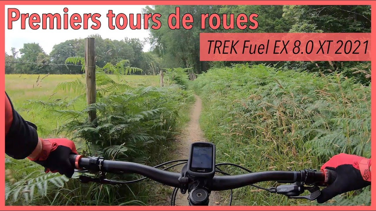 PREMIER RIDE ET PREMIERS RESSENTIS | Trek Fuel EX 8.0 XT 2021