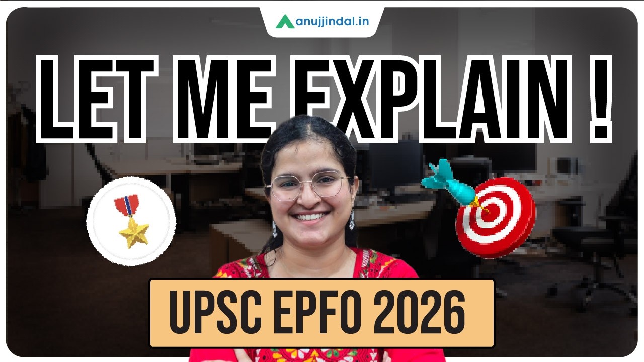 UPSC EPFO ​​2026: Все, что вам нужно знать | Вакансии, зарплата, формат и сроки | Анудж Джиндал