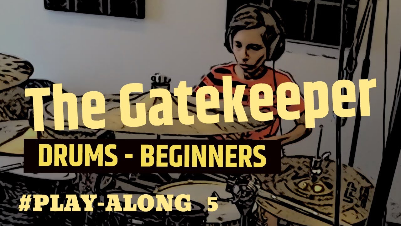 Drums Play-Along 5: The Gatekeeper (open hi-hat) - Drums - Beginners