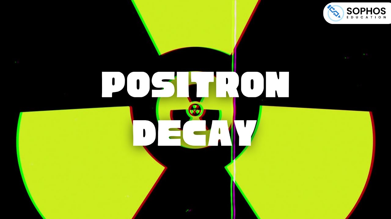 Positron Decay