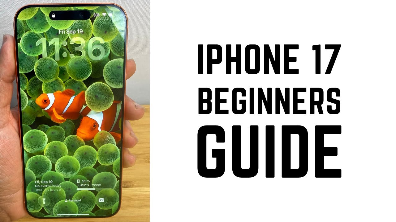 iPhone 17 - Complete Beginners Guide