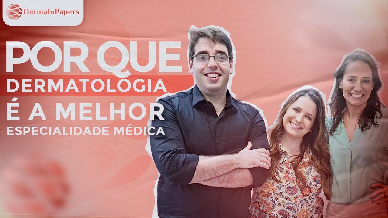 Por que a Dermatologia é a melhor especialidade médica?