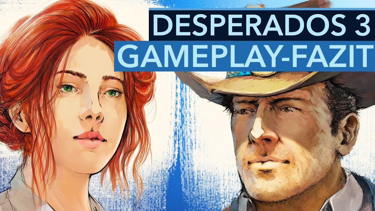 Das deutsche Western-Spiel hat richtig gute Ideen - Gameplay Preview zu Desperados 3