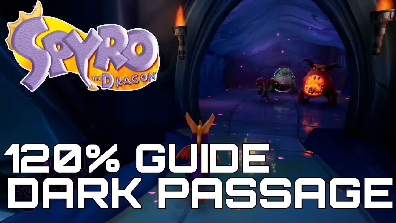 Spyro The Dragon (Reignited) 120% Guide DARK PASSAGE (ALL GEMS, EGGS, DRAGONS...)