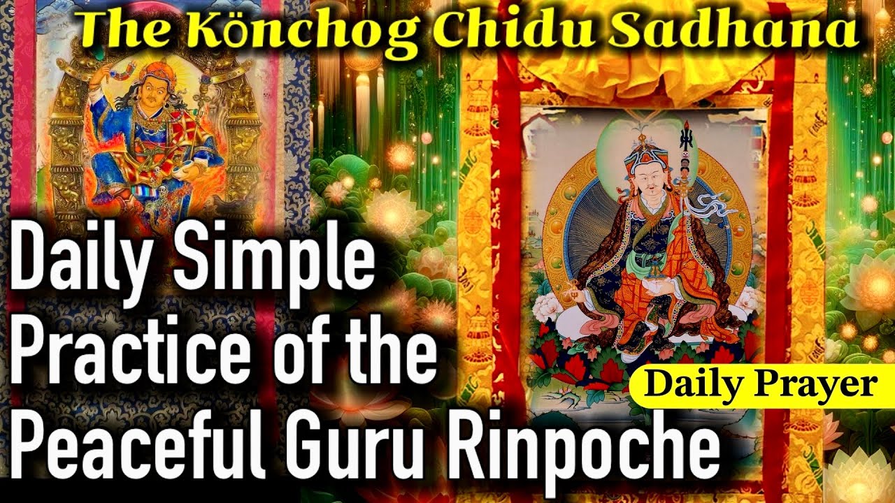 ☸️Daily Simple Practice Of Guru Rinpoche(Short Konchog Chidu Sadhana) Tibetan-English