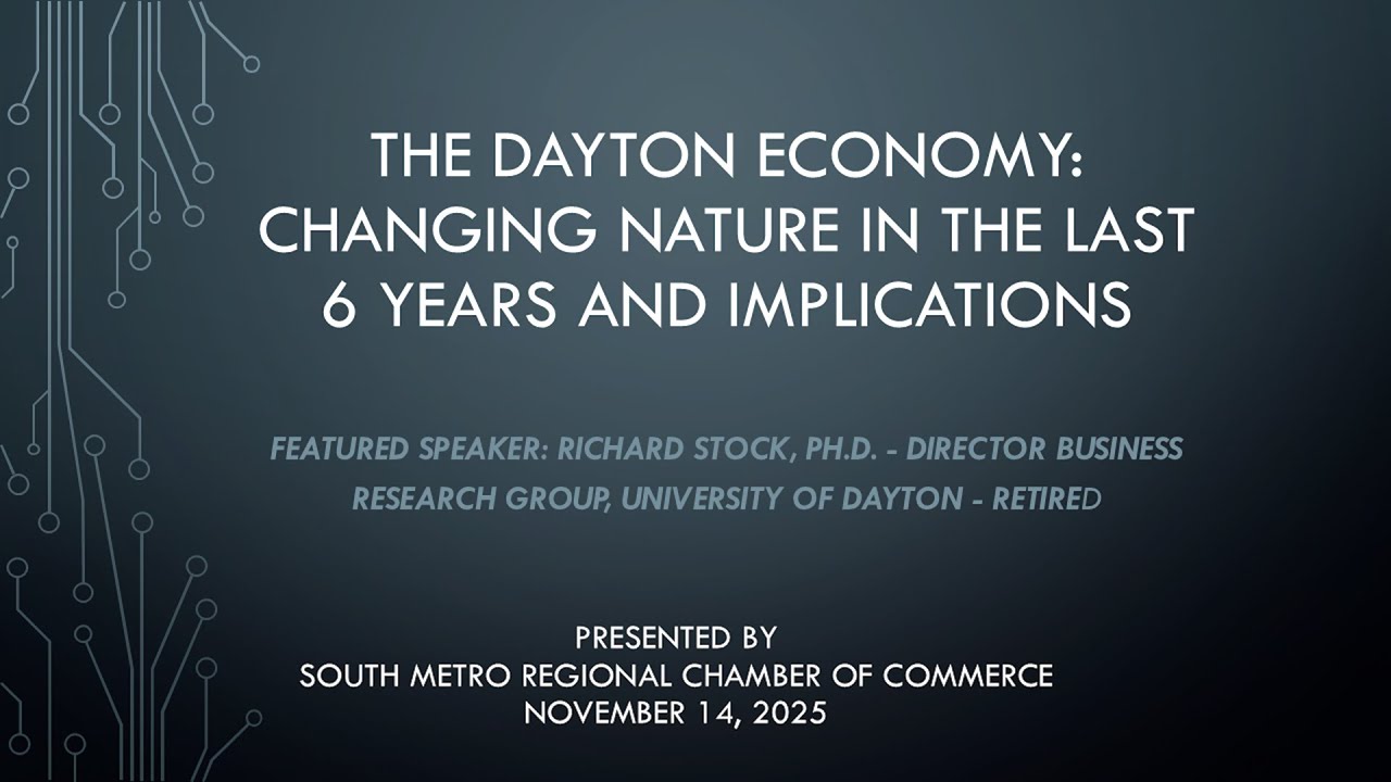 The Dayton Economy: Changing Nature in the Last 6 Years and Implications