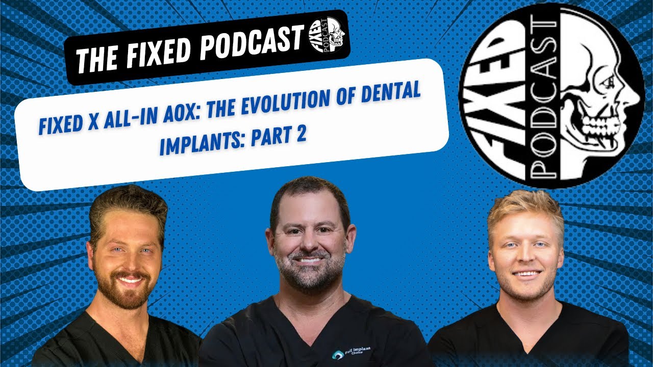 Fixed x All-in AOX: The Evolution of Dental Implants: Part 2