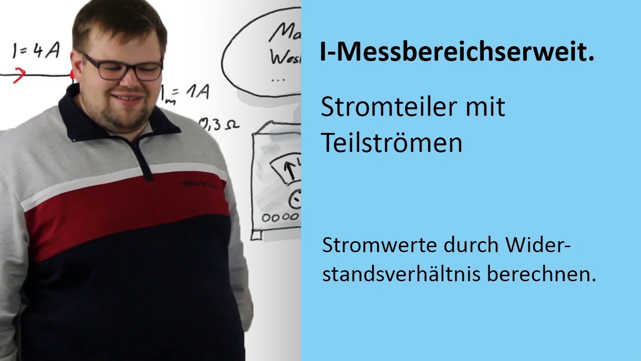 Strom Messbereichserweiterung berechnet | Messwert, Messbereichsendwert, Stromteiler