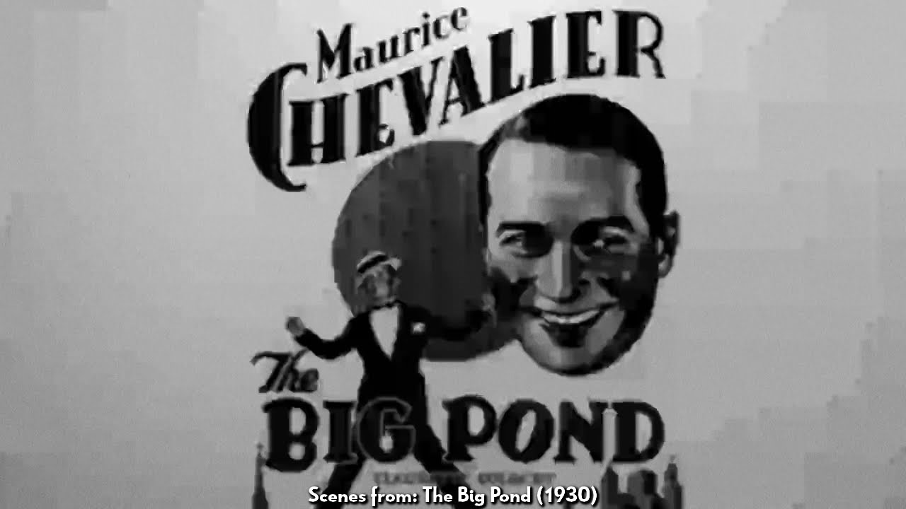 Maurice Chevalier - You Brought A New Kind Of Love To Me (1930)