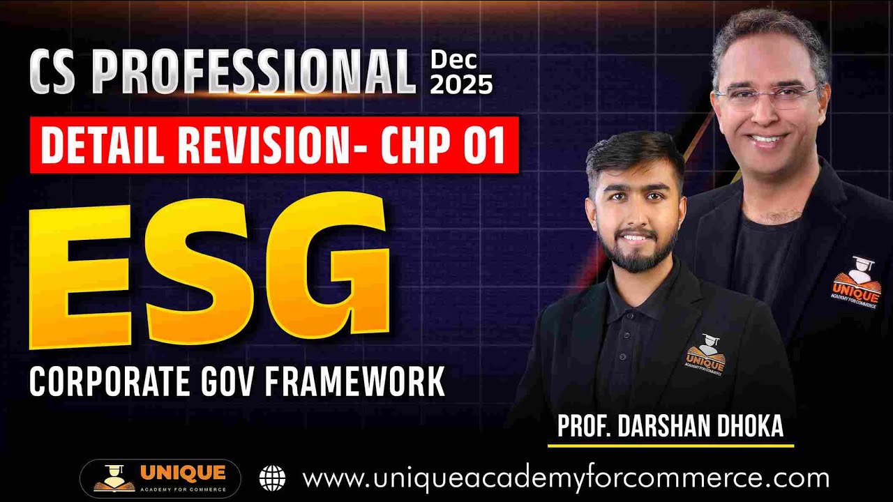 CS Professional | ESG | CH 1 Corporate Gov Framework | Detailed Revision Dec 25  Prof. Darshan Dhoka