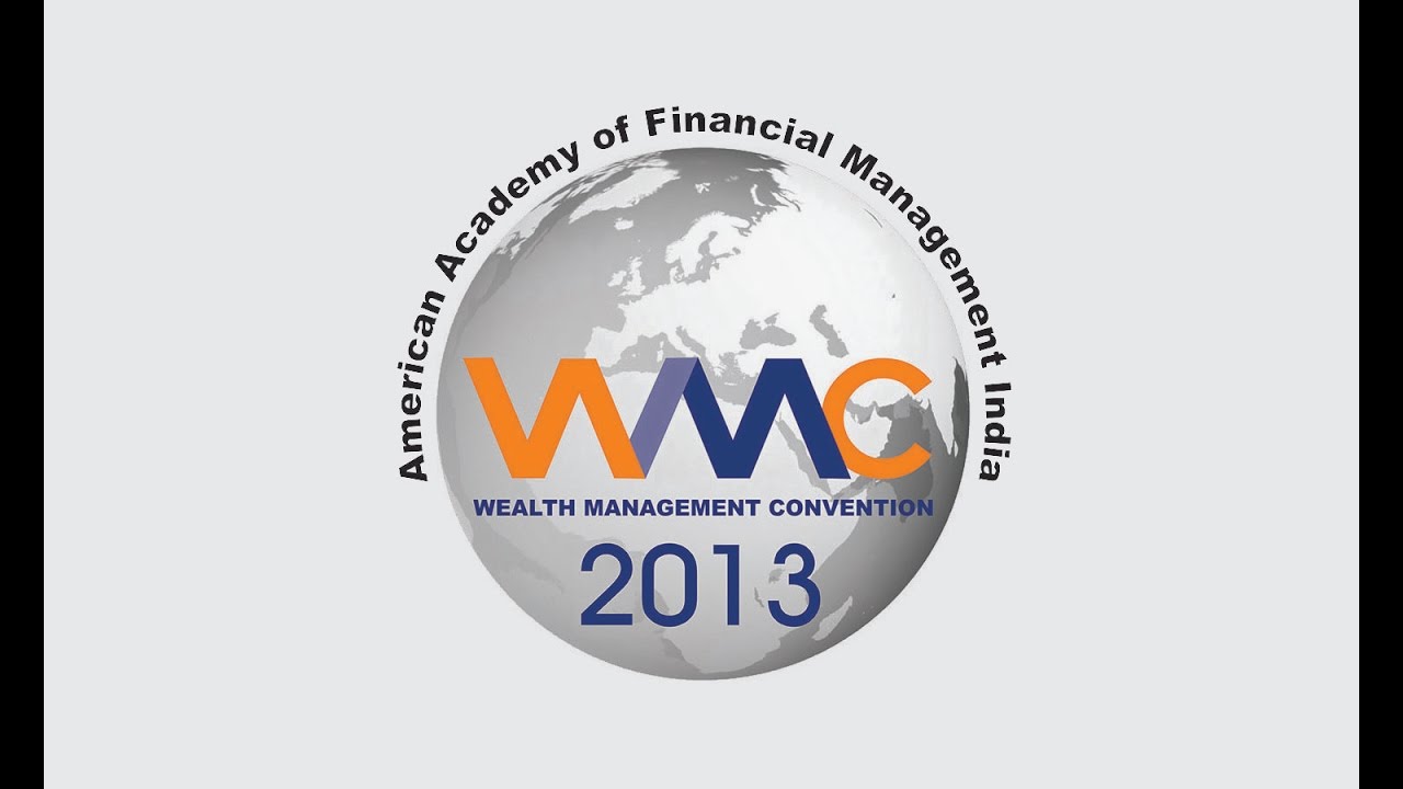 Wealth Management Conference | Convention | Summit 2013 | AAFM India